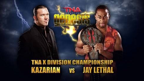 TNA X-Division Title Match: Jay Lethal © vs. Kazarian.
