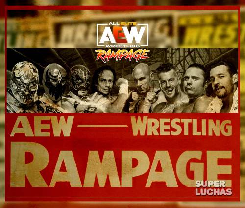 Cobertura y resultados AEW Rampage 2 de febrero 2024 | CMLL vs. AEW