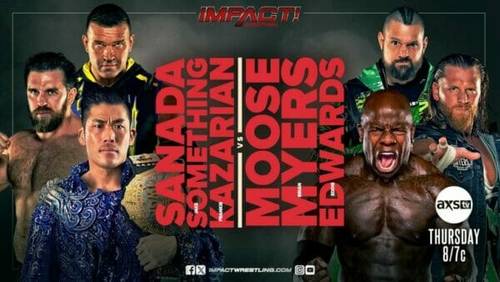 Impact 31-08-2023: Sanada Moose vs Sammy Edwards, Kazarian y Myers.
