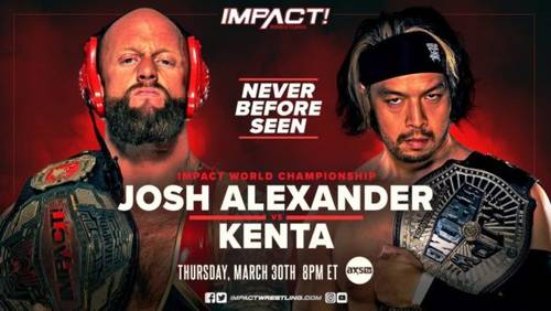 Josh Alexander vs KENTA Impact 30 03 2023