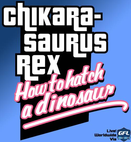 Chikarasaurus Rex: How to Hatch a Dinosaur