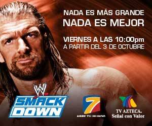 Anuncio original de las transmisiones de Smackdown por TV Azteca, que comenzaron en el 2008