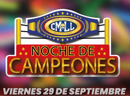 CMLL anuncia los combates de la Noche de Campeones.