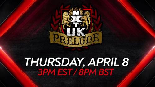 NXT UK: Prelude / WWE