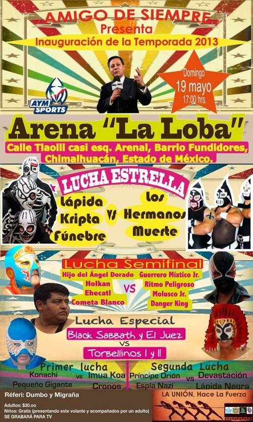 Inauguración de Temporada 2013 del Amigo de Siempre - Arena La Loba (19/5/13)