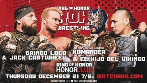 Superluchas - Un póster de lucha libre de Ring of Honor que muestra el emocionante combate entre El Hijo del Vikingo y Komander y Gringo Loco y Jack Cartwheel el 21 de diciembre de 2023.