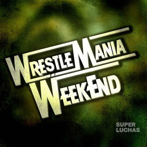 Logo WrestleMania Weekend