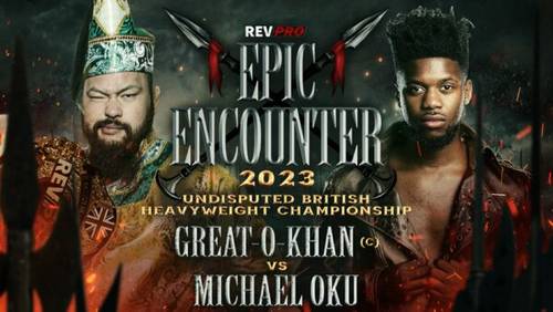 Great O Khan vs Michael Oku RevPro Epic Encounter 2023