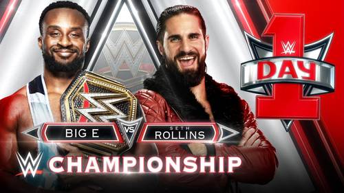 Big E vs Seth Rollins por el Campeonato WWE en el PPV WWE Day 1 (01/01/2022) / WWE