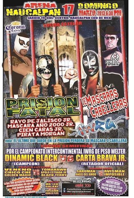 IWRG: Prisión Fatal, máscaras y cabelleras en juego / Arena Naucalpan - 17 de marzo de 2013 / Image by IWRG Arena Naucalpan en Facebook