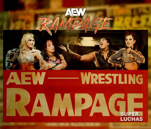 Cobertura y resultados AEW Rampage 22 de noviembre 2024 | Mariah May y Mina Shirakawa vs. Nyla Rose y Harley Cameron