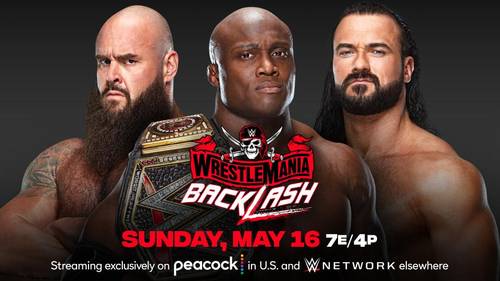 Bobby Lashley vs. Braun Strowman vs. Drew McIntyre - WrestleMania Backlash